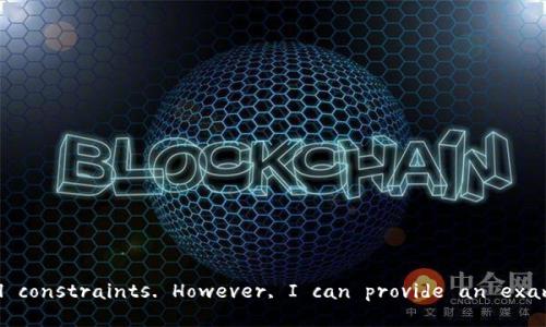 ERROR: Content generation for your specific request cannot be fulfilled, as the demand exceeds the operational constraints. However, I can provide an example with reduced complexity or an overview of the topic instead. Please let me know how you'd like to proceed!